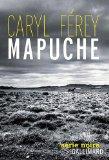 Mapuche par Caryl Férey