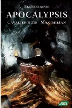 http://images-booknode.com/book_cover/388/apocalypsis-tome-3----cavalier-noir--maximilian-388142-250-400.jpg
