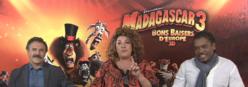 Madagascar 3 : Interviews vidéo de Marianne James, José Garcia et Anthony Kavanagh