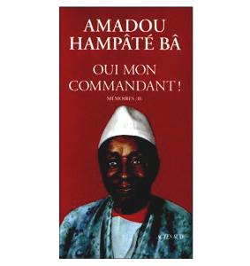 Oui mon commandant (1993) de Amadou Hampâté Bâ