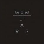 Liars – WIXIW [2012]