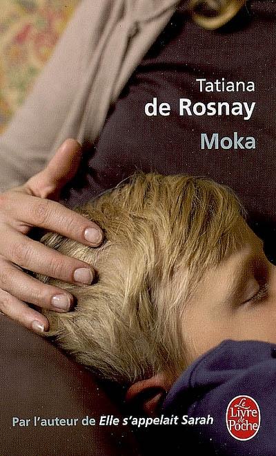 MOKA, de Tatiana de ROSNAY