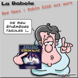 Céno Dessinateur - La Babole : Bee Gees, Robin Gibb est mort