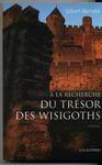 À la recherche du trésor des Wisigoths tresor des wisigoths