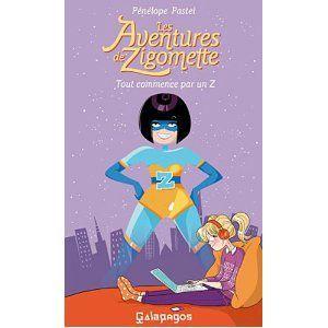 Les aventures de Zigomette - Pénélope PASTEL Les aventures de Zigomette Pénélope Pastel Lectures de Liliba