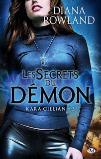 Kara Gillian T.3 : Les Secrets du Démon - Diana Rowland
