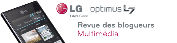 L7Multimedia Revue blogueurs LG Optimus L7