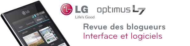 L7Interface&Logiciel Revue blogueurs LG Optimus L7 interface & logiciel