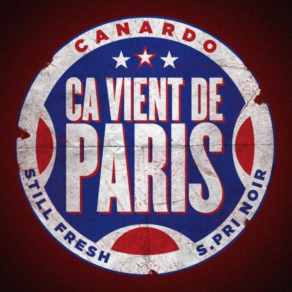 Canardo ft S.Pri Noir Et Still Fresh - Ca Vient De Paris (SON)