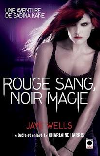 Sabina Kane T.2 : Rouge Sang, Noir Magie - Jaye Wells