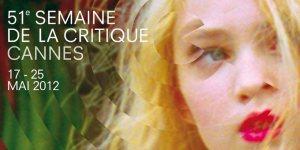 Cannes 2012 : Le palmarès de la Semaine de la Critique