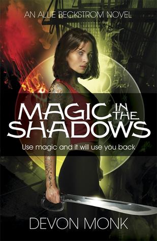 Allie Beckstrom T.3 : Magic in the Shadows - Devon Monk (VO)
