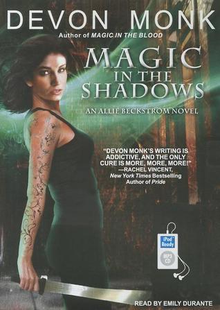 Allie Beckstrom T.3 : Magic in the Shadows - Devon Monk (VO)
