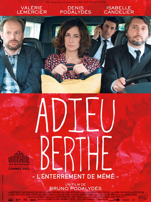 ADIEU BERTHE OU L'ENTERREMENT DE MEME, film de Bruno PODALYDES
