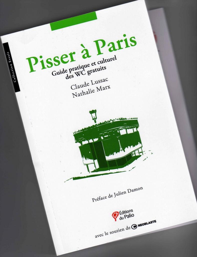 J'ai reçu, lu, et j'aime : Pisser à Paris de Claude Lussac et Nathalie Marx... 190-788x1024