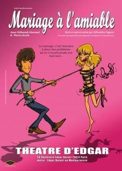 mariage-a-l-amiable-affiche Mariage à l’Amiable