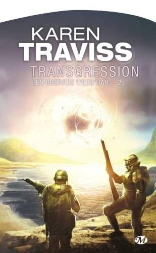 Les guerres Wess'har 2-6 Transgression - Karen Traviss