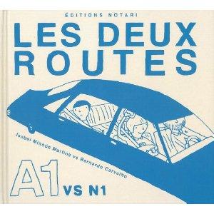 Le coin lecture #2 : sélection pour les vacances Les deux routes de Isabel Minhos Martins et Bernardo Carvalho chez Notari - 3/6 ans