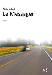 Le messager. Cécile Fraboul. Couv_Messager_CF.jpg