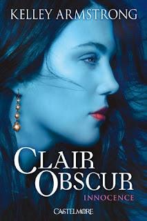 Clair Obscur T.1 : Innocence - Kelley Armstrong