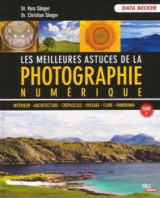 meilleures-astuces-photographie-numerique-tome_2 Livres : Les meilleurs astuces de la photographie numérique