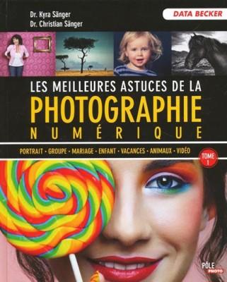 meilleures-astuces-photographie-numerique-tome_1 Livres : Les meilleurs astuces de la photographie numérique
