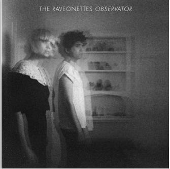 Chronique : Observator – The Raveonettes