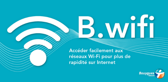 B.Wifi connectez vous aux hotspots Bouygues plus facilement