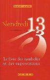 Quelques Lectures pour un Vendredi 13 Quelques Lectures pour un Vendredi 13