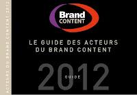 Le slide du dimanche : Le Guide des acteurs du Brand Content 2012