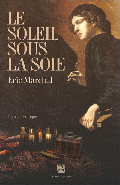 Le soleil sous la soie par Eric Marchal