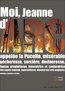 Album BD  : Moi, Jeanne d'Arc de Valérie Mangin et Jeanne Puchol