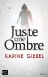 Juste une ombre - Karine GIEBEL 9782265096493FS