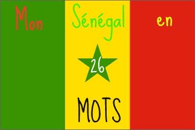 “Mon” Sénégal en 26 mots part two