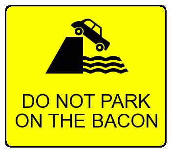 Do_not_park_on_bacon Vieux Mèmes : Push Button