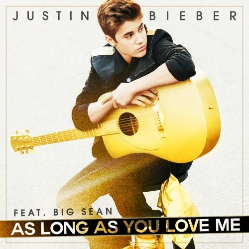 Justin Bieber ft Big Sean – As long as you love me