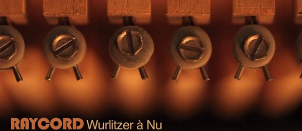 Raycord – Wurlitzer à Nu.