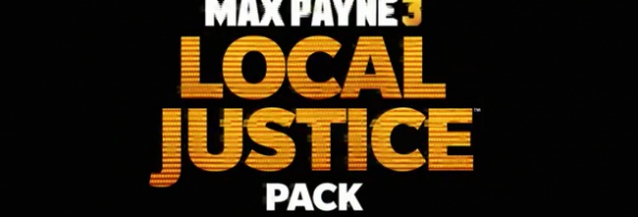 Max Payne 3 : le Local Justice Pack dispo sur PC Max Payne 3 : le Local Justice Pack dispo sur PC