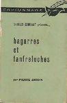 Bagarres et fanfreluches bagarres et fanfreluches