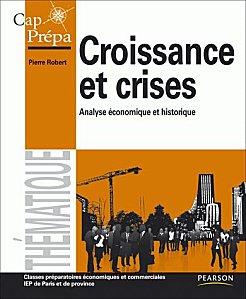 « Croissance et Crises » de Pierre ROBERT « Croissance et Crises » de Pierre ROBERT