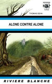 ALONE CONTRE ALONE de Thomas Geha ALONE CONTRE ALONE de Thomas Geha