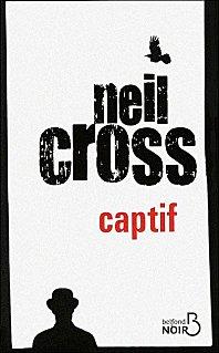 Captif – Neil Cross
