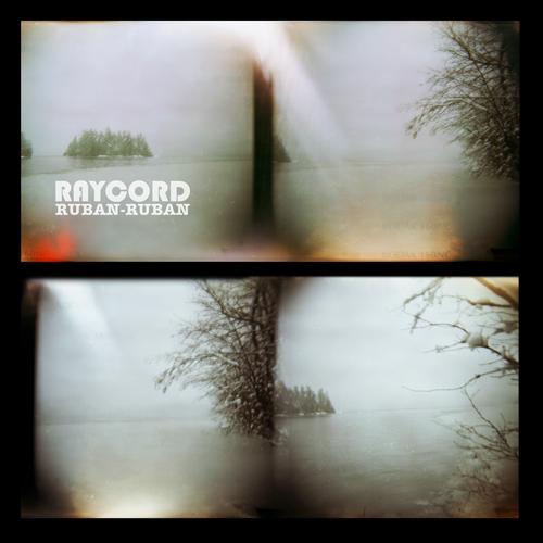 RAYCORD - RUBAN-RUBAN (ALBUM)