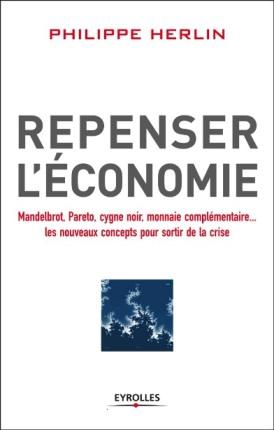 « Repenser l’économie pour sortir de la crise », Philippe Herlin sera-t-il entendu ?