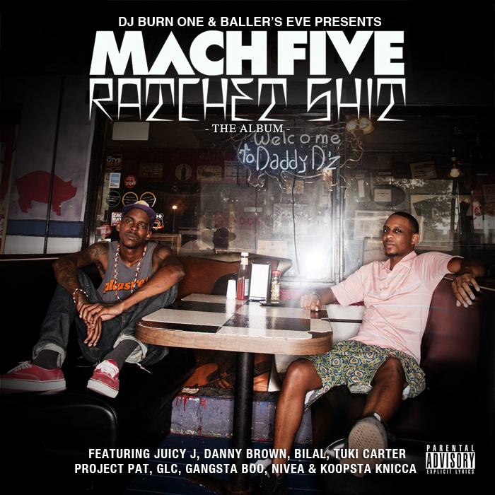 Mach Five X Dj Burn One – Ratchet Shit: The Album (Mixtape)