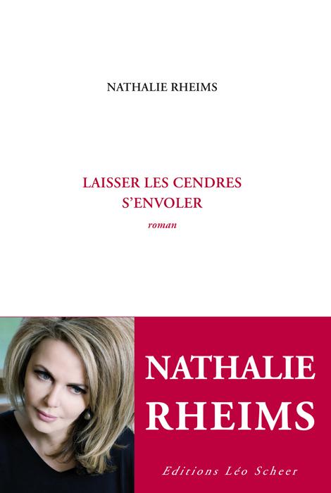 LAISSER LES CENDRES S'ENVOLER, de Nathalie RHEIMS