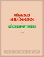 Rêves oubliés de Leonor De Récondo