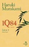 1q84  Livre 1  Avril-Juin par Haruki Murakami