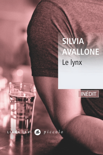 Silvia Avallone - Le lynx