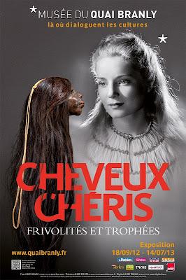 Cheveux chéris - Musée Quai Branly 18 sept- 14juill Cheveux chéris - Musée Quai Branly 18 sept- 14juill